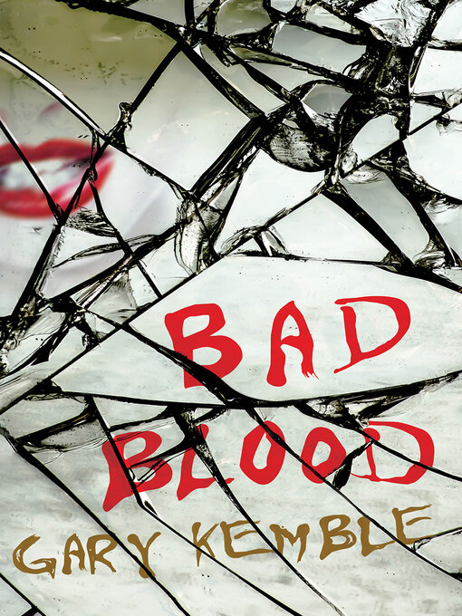 Title details for Bad Blood by Gary Kemble - Available